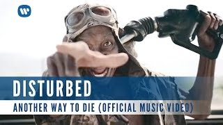 Disturbed  Another Way To Die Official Music Video [upl. by Dearr490]