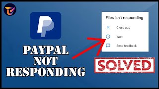 How to Fix PayPal Not RespondingLoading Problem 2024 9897 Solved [upl. by Ax]