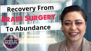 Miracle Recovery How She Overcame Brain Surgery and got Financial Abundance [upl. by Nagram234]