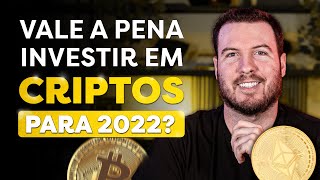 VALE A PENA COMPRAR CRIPTOMOEDAS EM 2022  Bitcoin Ethereum DeFi NFT e muito mais [upl. by Kingsley]