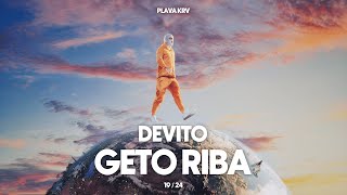 DEVITO  GETO RIBA [upl. by Eiramanitsirhc]