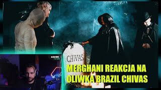 Merghani Reakcja na  Oliwka Brazil feat Chivas  Ty Wiesz [upl. by Akemrehs764]