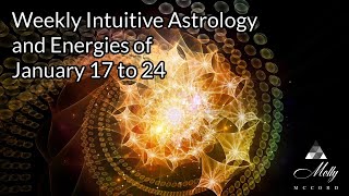 Weekly Intuitive Astrology and Energies of Jan 17 to 24  Sun amp Pluto in Aquarius Strong Mercury [upl. by Nnylecoj]