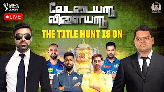 Vettaiyaadu Vilaiyaadu The Title Hunt is on  IPL Play Offs [upl. by Aneeres]