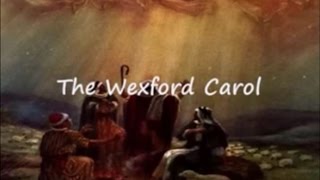 Wexford Carol with Lyrics by The Chieftains [upl. by Akemal]