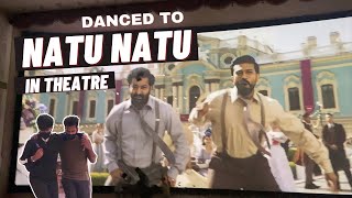 Danced to NAATU NAATU song in theatre in front of RAJAMOULIs DAD  RRR vlog [upl. by Karol]