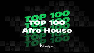 Beatport Top 100 Afro House  Bonus Tracks 20240802 [upl. by Alleinad]