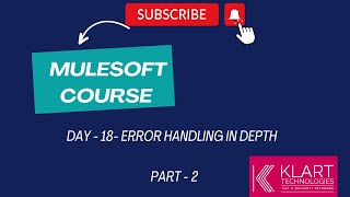 Day  18  Best Video on Mule 4 Error Handling in Depth Part2 [upl. by Okimuy715]