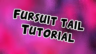 Fursuit Tail Tutorial [upl. by Nebuer516]