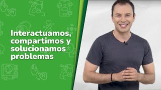 2 Interactuamos compartimos y solucionamos problemas • Lenguajes • 3er grado [upl. by Marita]