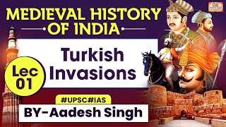 Medieval History of INDIA Series  Turkish Invasions LEC 1  UPSC  GS History by Aadesh Singh [upl. by Tail]