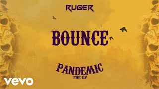 Ruger  Bounce Official Lyric Video [upl. by Shorter774]