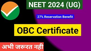 OBC Certificate for NEET 2024  How to get OBC Reservation in NEET 2024  OBC NCL in NEET 2024 [upl. by Eelrahs]