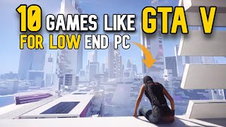 Top 10 Games Like GTA V For LOW END PC 😱  1GB RAM  2GB RAM  32MB VRAM  64MB VRAM ✔️ [upl. by Zeba977]