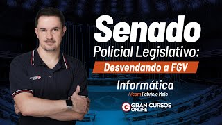 Concurso Senado Federal Policial Legislativo  Desvendando a FGV  Informática com Fabrício Melo [upl. by Jaworski626]