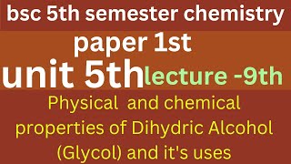 physical and chemical properties of Dihydric Alcohol and its uses bsc 5th semester chemistryviral👍 [upl. by Sacci]