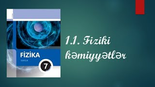 Fizika 7ci sinif11Fiziki kəmiyyətlər [upl. by Louanne]