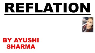 🛑REFLATION  MEANING AND EXPLANATION  IMPORTANT  By Ayushi Sharma UPSC [upl. by Navis]