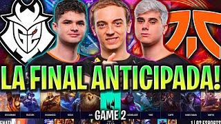 MÁXIMO NIVEL EN LA FINAL ANTICIPADA DE LA LEC  G2 vs FNC Game 2 LEC PLAYOFFS 2024 ESPAÑOL LVP [upl. by Wang]