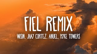 Wisin Jhay Cortez Anuel  Fiel Remix LyricsLetra ft Myke Towers Los Legendarios [upl. by Riplex]