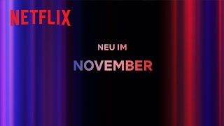 Neu auf Netflix  November [upl. by Golden]