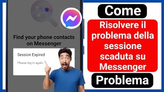 Come risolvere il problema della sessione scaduta su Messenger [upl. by Tunnell]