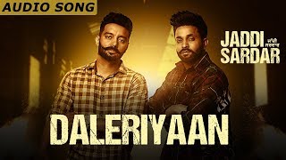 Daleriyaan Audio Song   Sippy Gill  Dilpreet Dhillon  Jaddi Sardar  Latest Movie Songs 2022 [upl. by Brita]