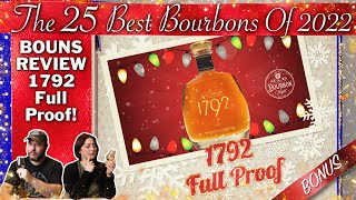 1792 Full Proof  The 25 Best Bourbons of 2022 BONUS Day [upl. by Thgiwed]