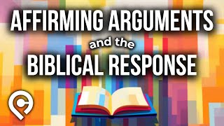 Affirming Arguments and the Biblical Response Dr Jason Baugh [upl. by Airotnes512]