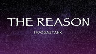 Hoobastank  The Reason Lyrics [upl. by Christensen612]