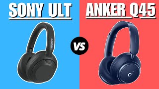 Anker Soundcore Q45 vs Sony ULT  Which One Is Better [upl. by Enilrac]