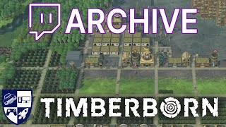 Hanging Out with the Beavers  Timberborn Twitch Archives [upl. by Donelle]