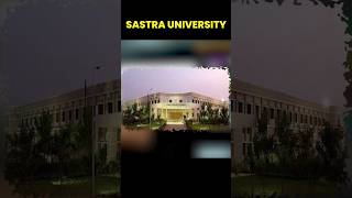 All about Sastra University Thanjavur✅✅shorts sastra sastrauniversity thanjavur engineering [upl. by Pancho]