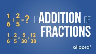 Laddition de fractions  Mathématiques  Alloprof [upl. by Millwater]