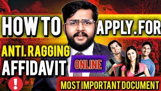 How to Apply for AntiRagging Affidavit Online Free Download PDF Essential for all Counselling 2024 [upl. by Hamon]