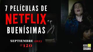 ¿No sabes qué ver en NETFLIX 7 Buenas Películas IMPERDIBLES  Fotograma 24 [upl. by Cyler]