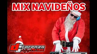 MIX NAVIDEÑOS CLÁSICOS  DJ LORENZO ARIAS [upl. by Faust743]