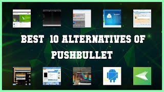 Pushbullet  Top 23 Alternatives of Pushbullet [upl. by Mitchell]