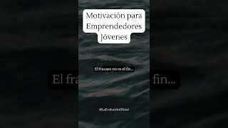 🌟💥 Supera el Fracaso Claves para Jóvenes Emprendedores 💪✨  ÉxitoTrasElFracaso frases [upl. by Bolten825]