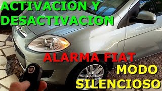 ACTIVACION Y DESACTIVACION DE MODO SILENCIOSO ALARMA ORIGINAL FIAT [upl. by Glenna]