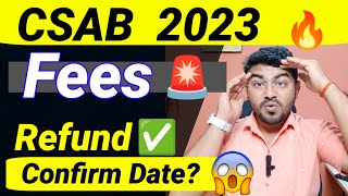 🔴CSAB 2023 Fees Refund Process Dates  CSAB 2023 Round2 Cutoffs Csab 2023 fees refund [upl. by Rbma]