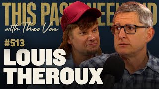 Louis Theroux  This Past Weekend w Theo Von 513 [upl. by Cira18]