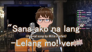 quotSana ako na langquot Original song by Millie Parfait Lelang mo ver w ENG subs [upl. by Tisha]