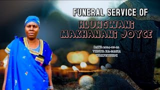 FUNERAL SERVICE OF HLUNGWANI MAKHANANI [upl. by Benita492]