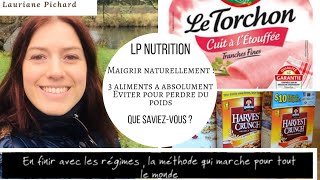 Maigrir naturellement  3 ALIMENTS A ABSOLUMENT EVITER POUR PERDRE DU POIDS [upl. by Ainotna]