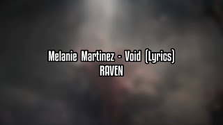 Melanie Martinez  VOID Lyrics [upl. by Anovahs181]