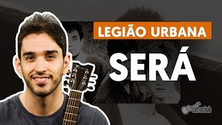 Será  Legião Urbana aula de violão [upl. by Annoirb551]