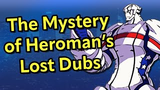 The Two LOST DUBS of Stan Lees Heroman Anime [upl. by Woll365]