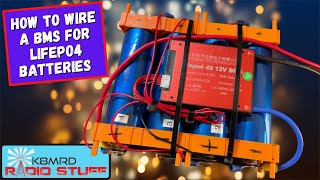 How To Wire A BMS for LiFePO4 Batteries [upl. by Eikram825]