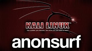 How To Setup And Use anonsurf On Kali Linux  Stay Anonymous [upl. by Enej]